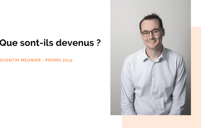 Portrait d’ancien : Quentin Meunier, diplômé promo 2015 – ISEG Paris