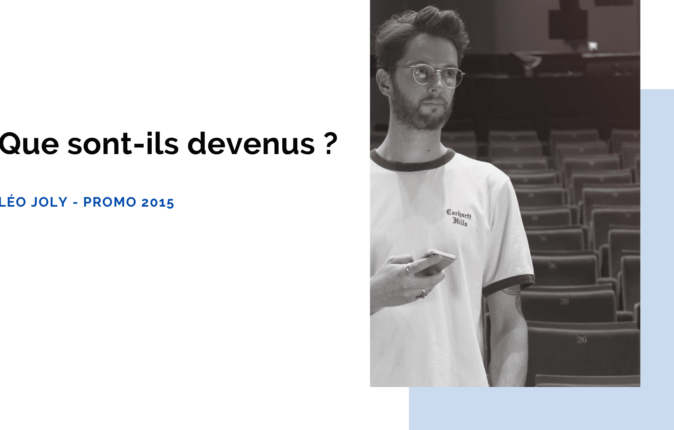 Portrait d’ancien : Léo Joly, diplômé ISEG promo 2015