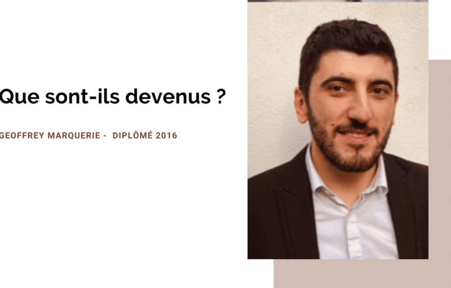 Portrait d&rsquo;ancien&nbsp;: Geoffrey Marquerie, diplômé promo 2016 – ISEG Paris