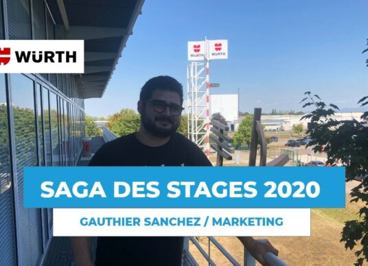 SAGA DES STAGES : rencontre avec Gauthier Sanchez, chef de projet chez Würth !