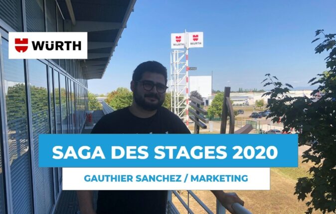 SAGA DES STAGES : rencontre avec Gauthier Sanchez, chef de projet chez Würth !