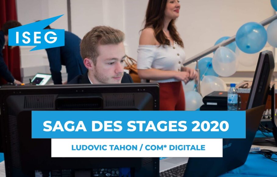 SAGA DES STAGES&nbsp;: rencontre avec Ludovic Tahon, en stage de communication digitale à l&rsquo;ISEG&nbsp;!