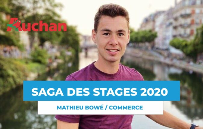 SAGA DES STAGES : rencontre avec Mathieu Bowé, en alternance chez Auchan