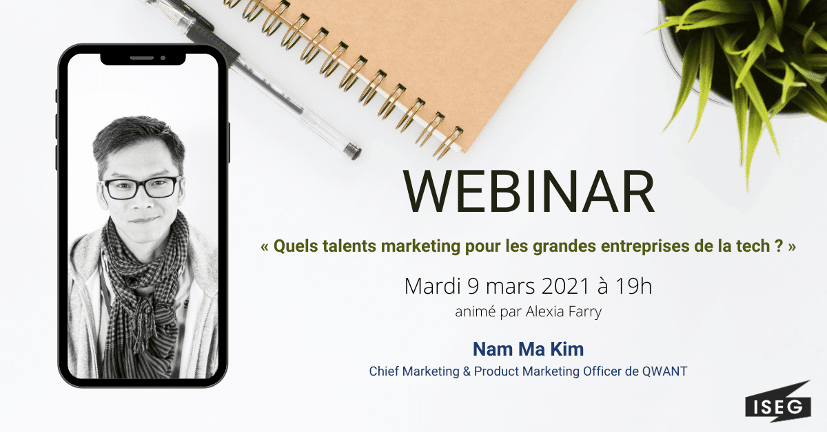 WEBINAR : « Quels talents marketing pour les grandes entreprises de la tech ? » avec Nam Ma Kim