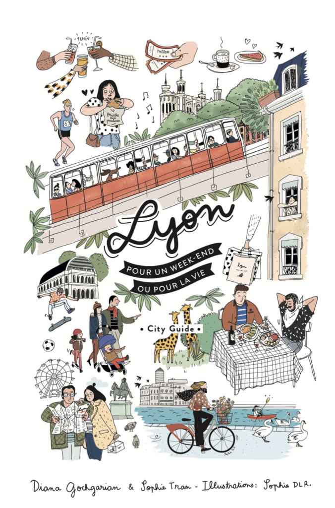 City Guide lyonnais "Lyon pour un week-end ou pour la vie"