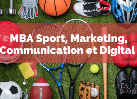 NOUVEAU : Découvrez le MBA Sport, Marketing, Communication et Digital