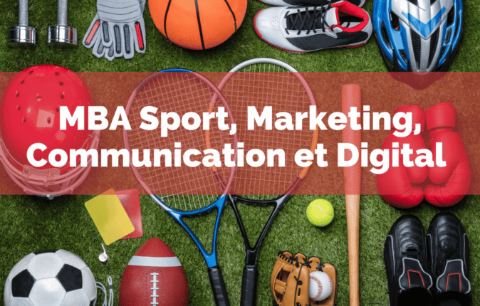 NOUVEAU : Découvrez le MBA Sport, Marketing, Communication et Digital