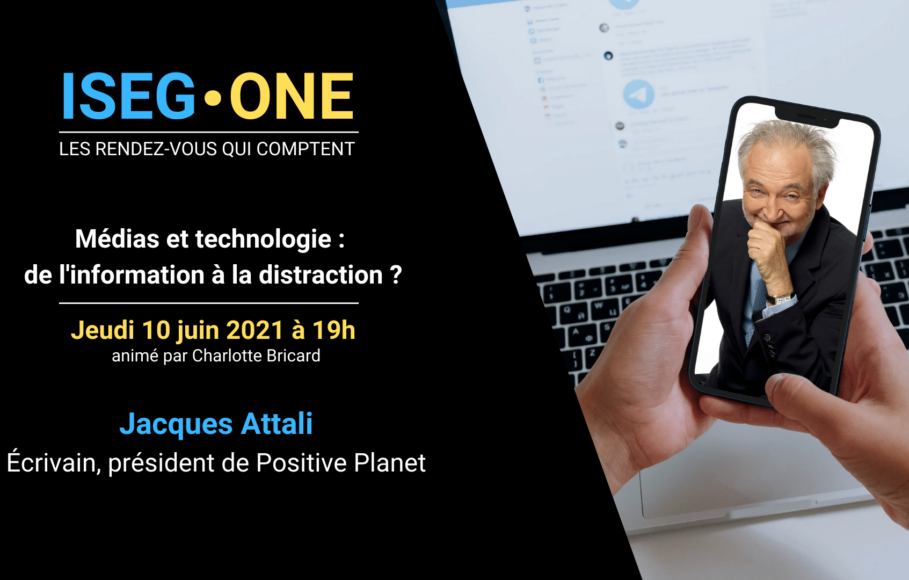 Jacques Attali est l&rsquo;invité de la prochaine conférence ISEG ONE