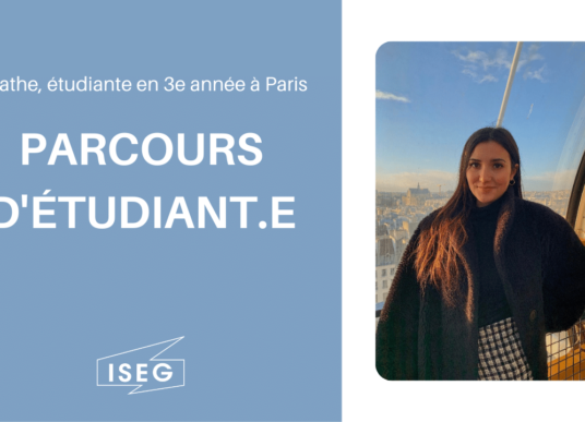 Parcours d’étudiant.e : Agathe, en 3e année à l’ISEG Paris