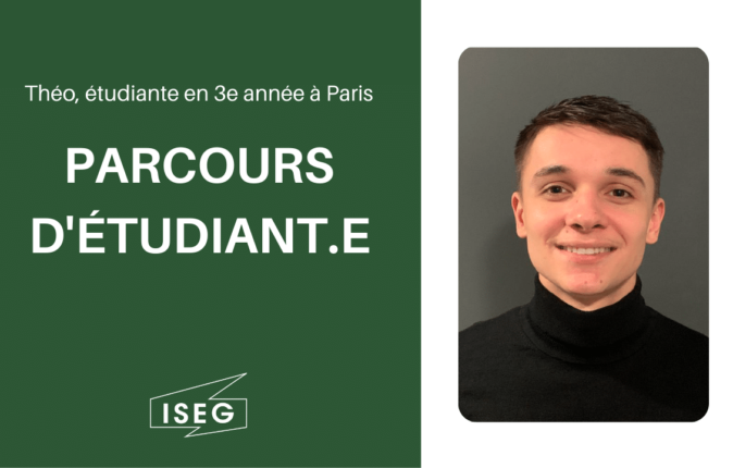 Parcours d’étudiant.e : Théo, en 3e année à l’ISEG Paris