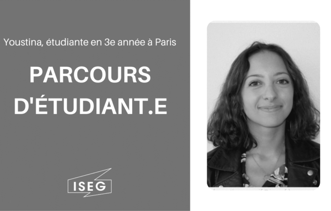 Parcours d’étudiant.e : Youstina, en 3e année à l’ISEG Paris