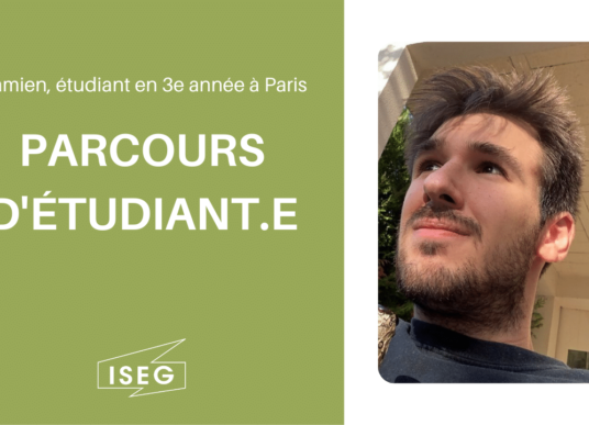 Parcours d’étudiant.e : Damien, en 3e année à l’ISEG Paris