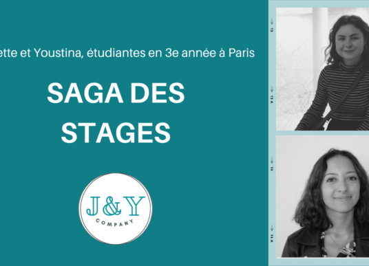 [ Saga des Stages ] Juliette et Youstina créent la « J&Y Company »