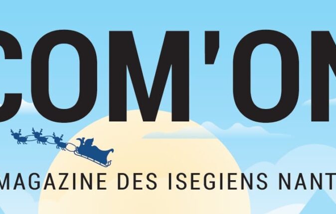 [ NOUVEAUTÉ ] COM’ON, le magazine digital des ISEGiens nantais