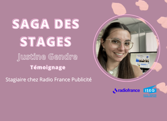 SAGA DES STAGES : Rencontre avec Justine Gendre en stage à Radio France