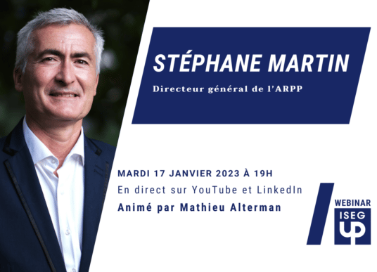 Stéphane Martin est notre prochain invité webinar ISEG UP