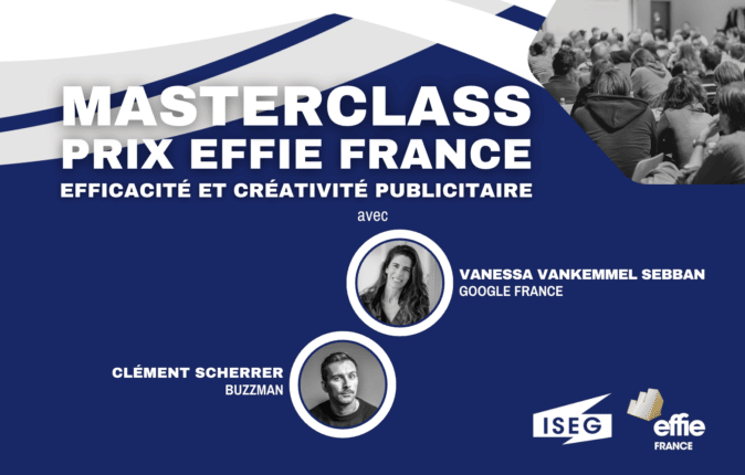 Prix Effie : une masterclass exceptionnelle à l’ISEG