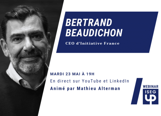 Bertrand Beaudichon est notre prochain invité webinar ISEG UP