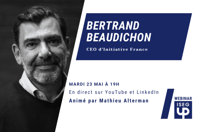 Bertrand Beaudichon est notre prochain invité webinar ISEG UP