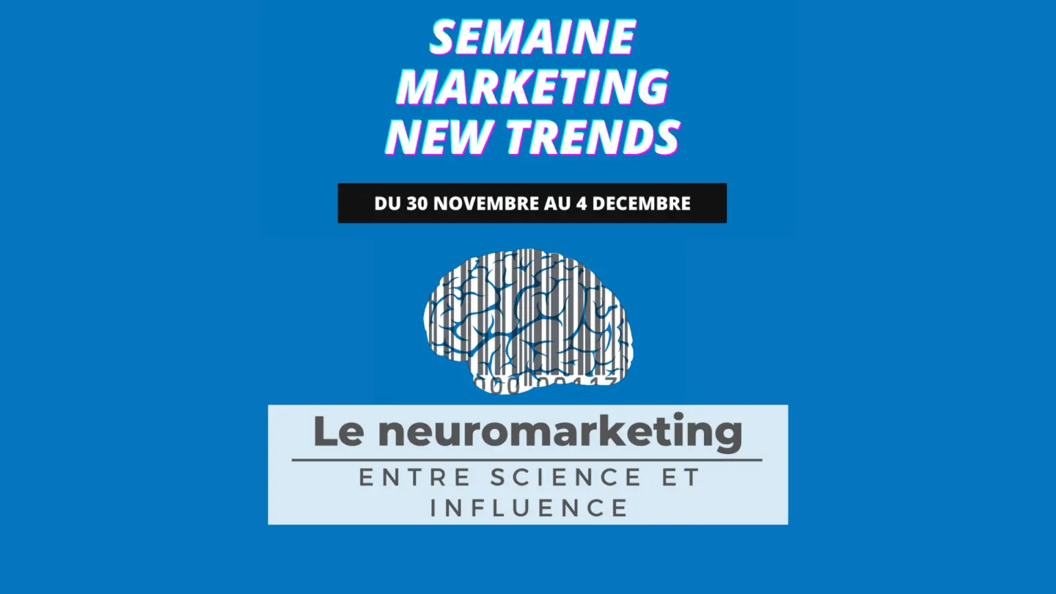 SMNT à Lyon : focus sur le neuro-marketing