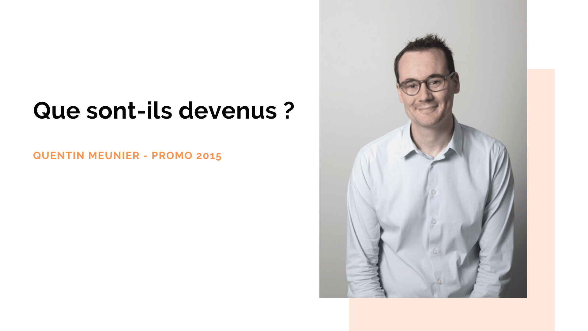 Portrait d’ancien : Quentin Meunier, diplômé promo 2015 – ISEG Paris
