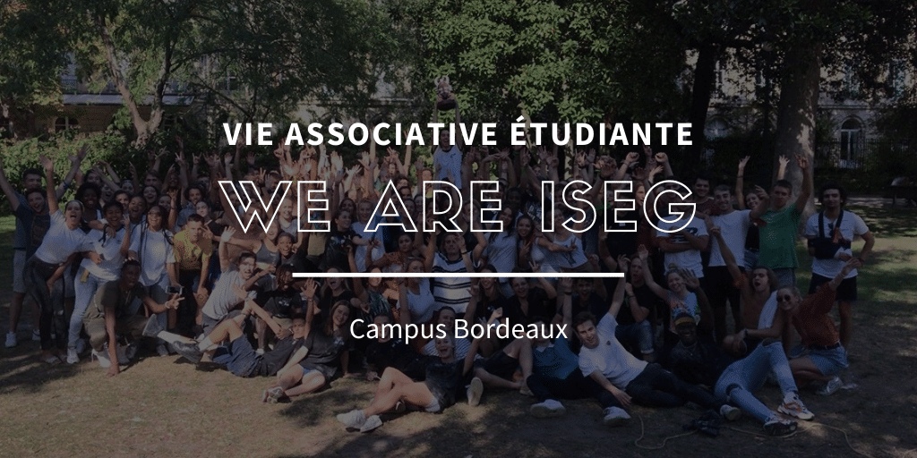 We Are ISEG : l&rsquo;association 100% ISEG Bordeaux
