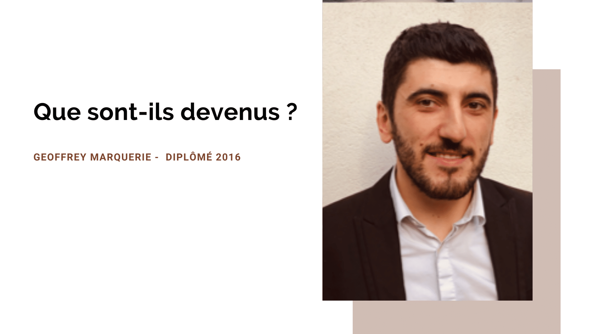 Portrait d’ancien : Geoffrey Marquerie, diplômé promo 2016 – ISEG Paris