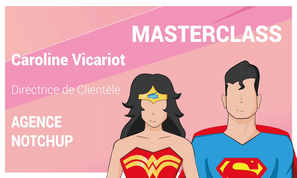 MASTERCLASS : Caroline Vicariot, Directrice Conseil chez Notchup