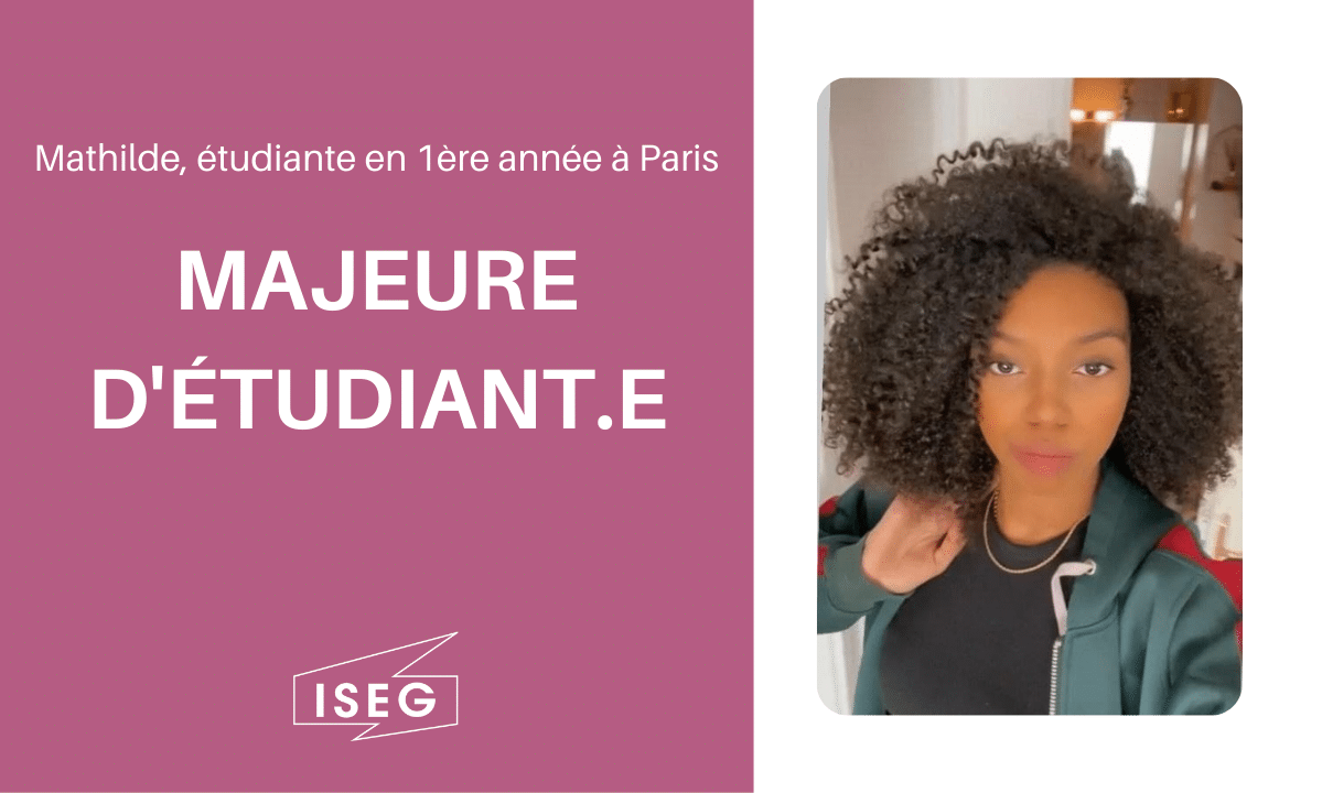 Parcours d’étudiant.e : Julie, en 2e année à l’ISEG Paris