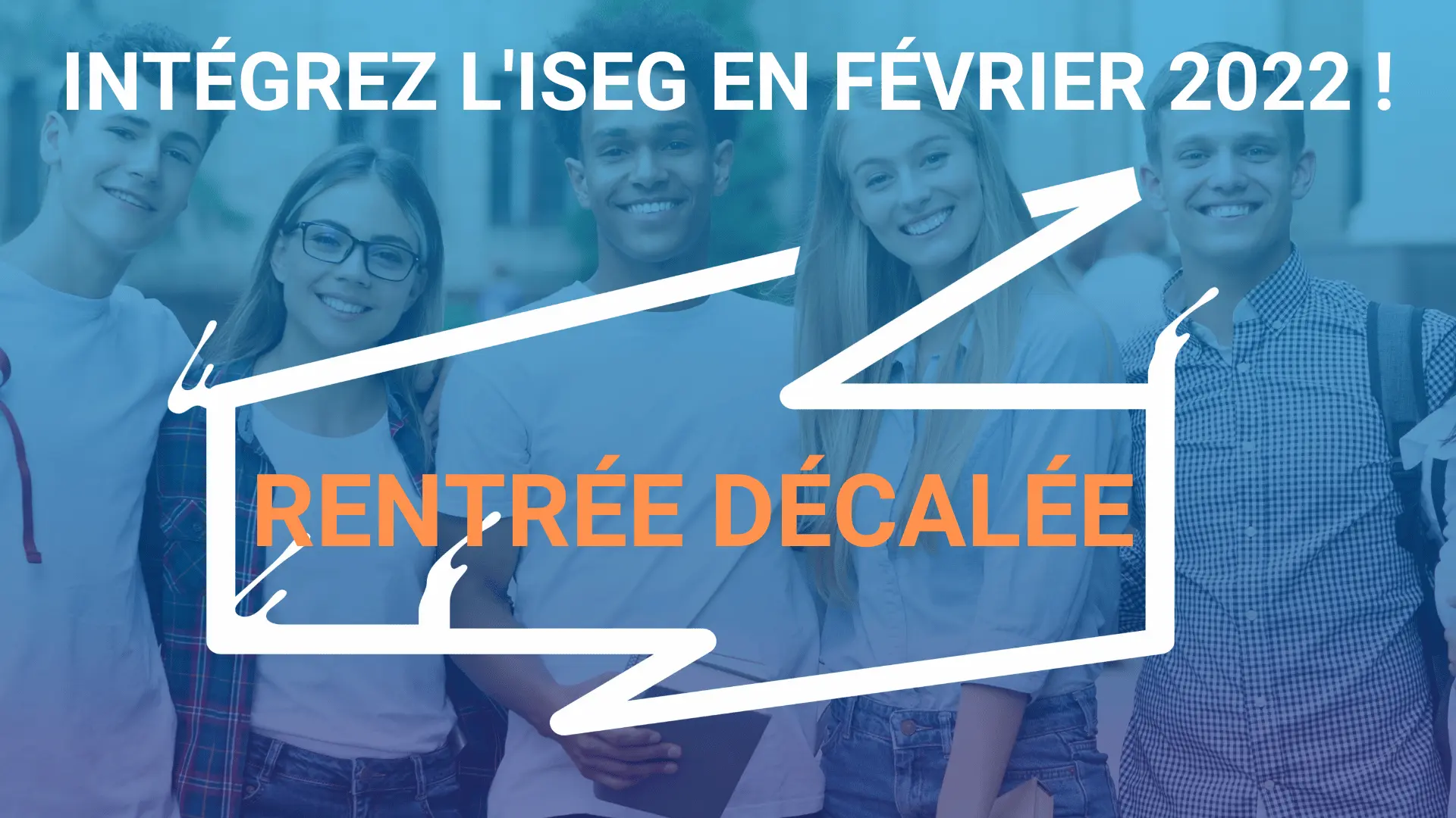 RENTRÉE DÉCALÉE : intégrez l’ISEG en février 2022 !