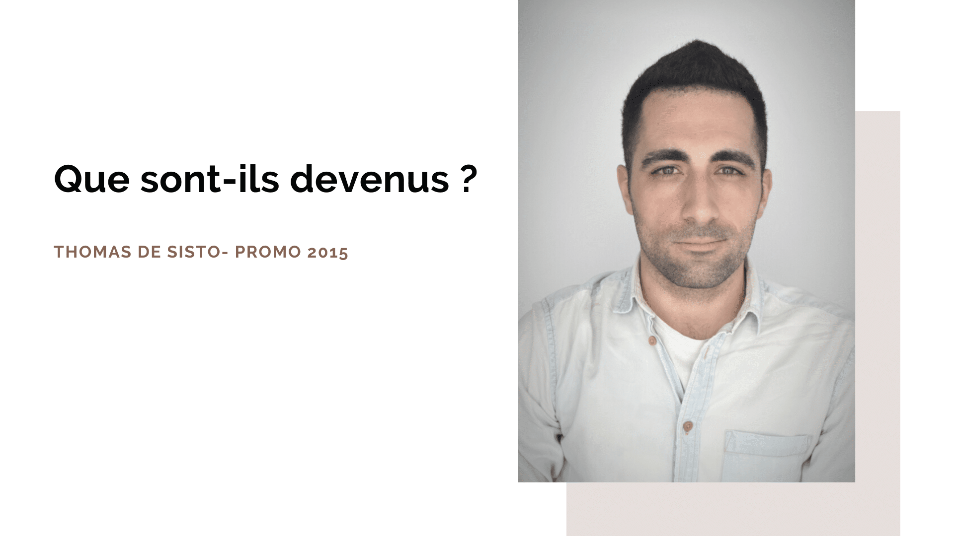 Portrait d’ancien : Thomas De Sisto, diplômé promo 2015 – ISEG Paris
