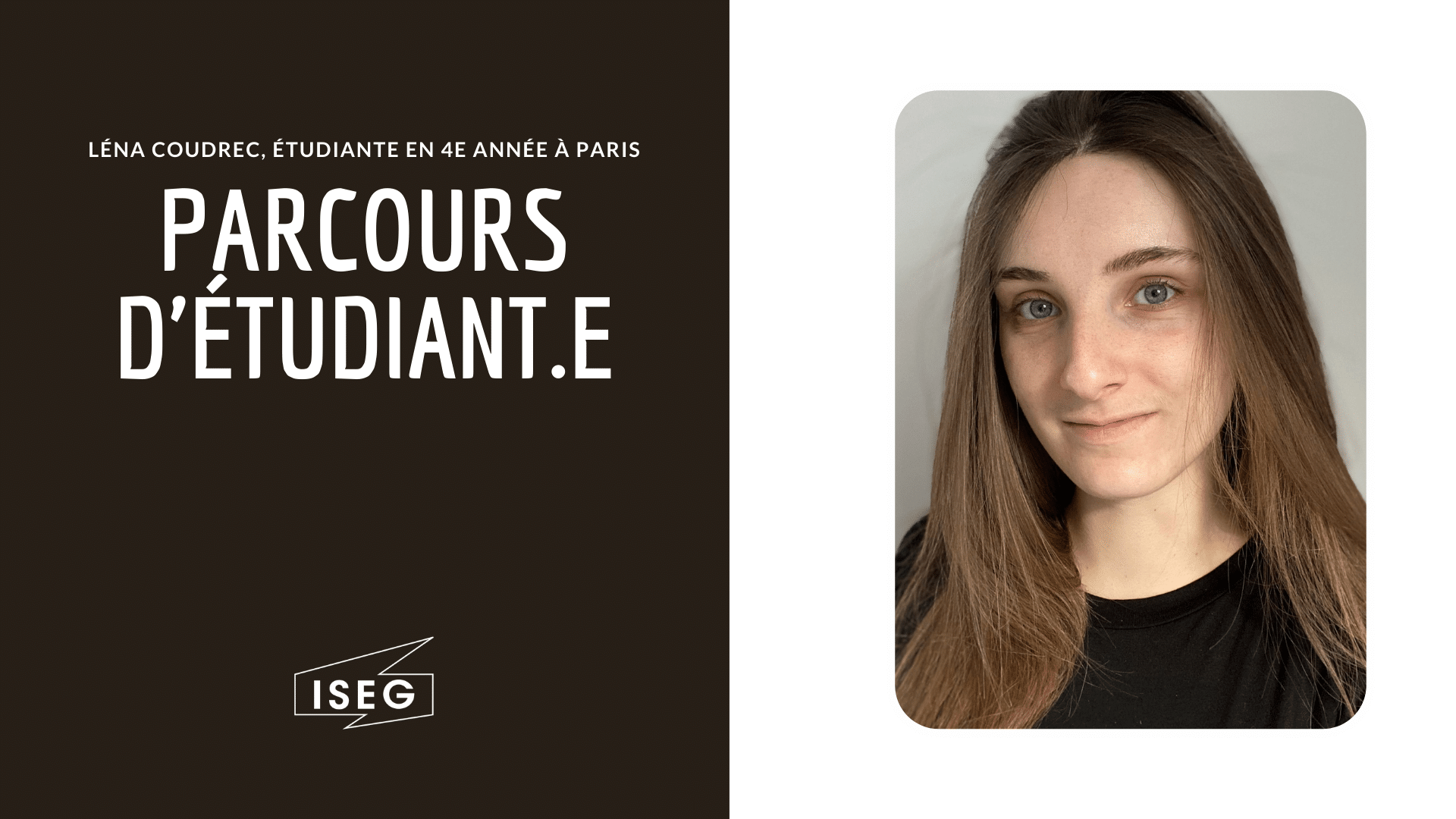 Parcours d’étudiant.e : Léna Couderc, en 4e année à l’ISEG Paris